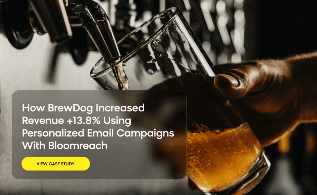 BrewDog increases revenue using personalized email campaigns with Bloomreach