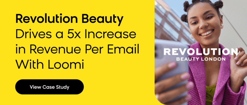 Revolution Beauty drives a 5x increase in revenue per email with Loomi