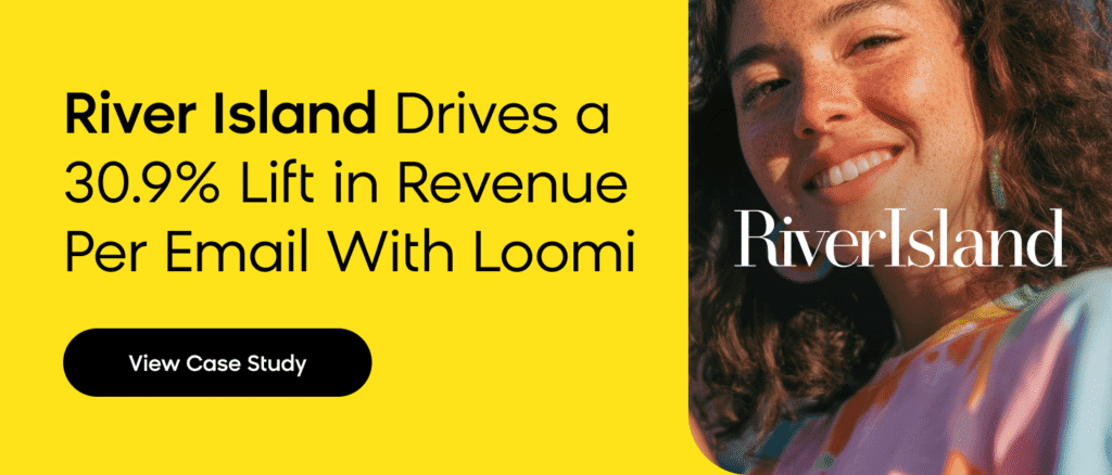 River Island increases revenue per email by 30.9% with Loomi email marketing automation
