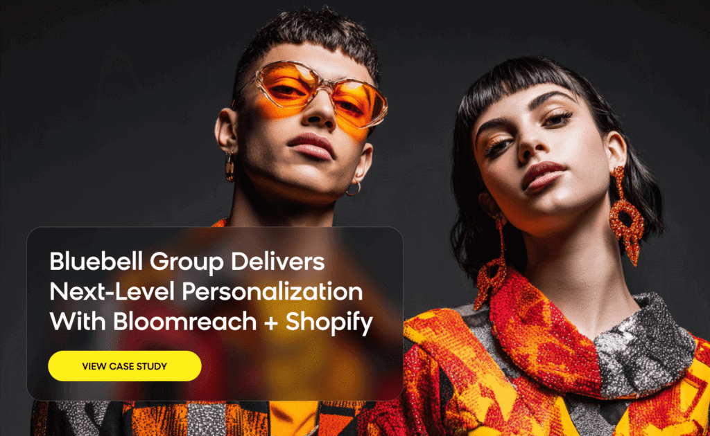 Bluebell Group unifies customer interactions with Bloomreach to deliver more personalized marketing campaigns