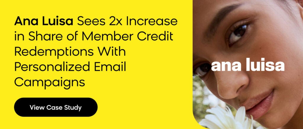 Ana Luisa boosts member credit redemptions by 2x with personalized email campaigns